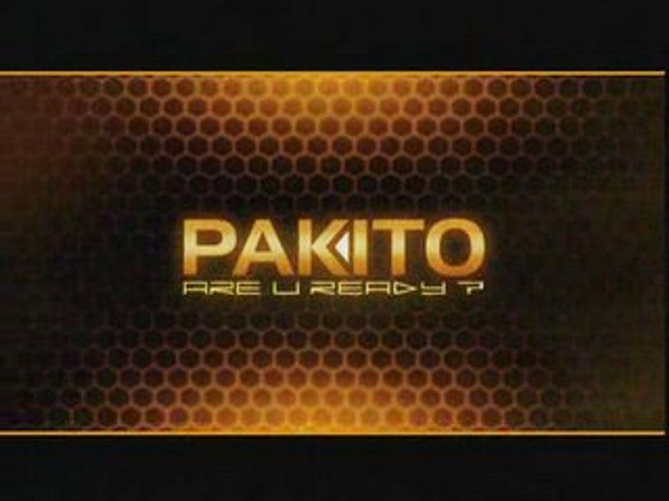 PAKITO - ARE U READY ?- HD