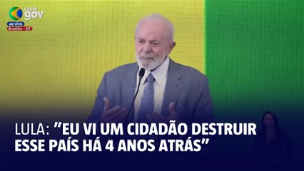 Lula critica ações de Governo anterior: "Não via ninguém falar nada"