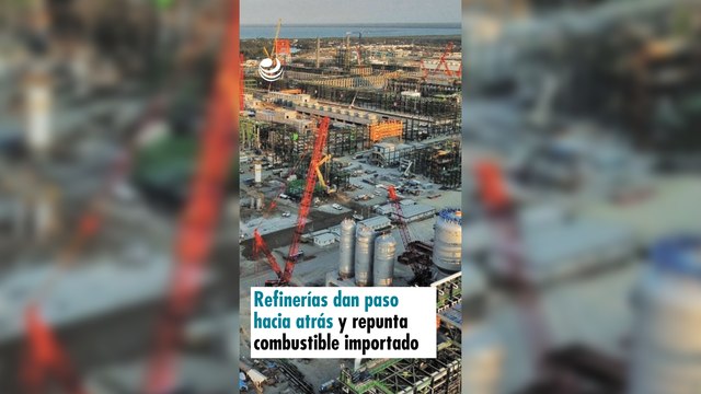 Refinerías dan paso hacia atrás y repunta combustible importado