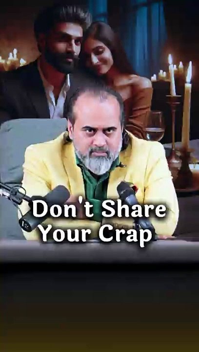Don't Share Your Crap || Acharya Prashant
