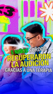 Científicos lograron devolver la audición a cinco niños sordos en China