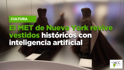El MET de Nueva York revive vestidos históricos con inteligencia artificial