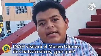 INAH visitará el Museo Olmeca de Coatzacoalcos, ¿por qué?