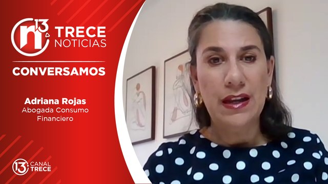 1 julio 2024 Conversamos | Adriana Rojas, abogada consumo financiero.