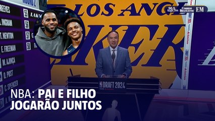 Lakers escolhe filho de Lebron James e pai e filho jogarão juntos