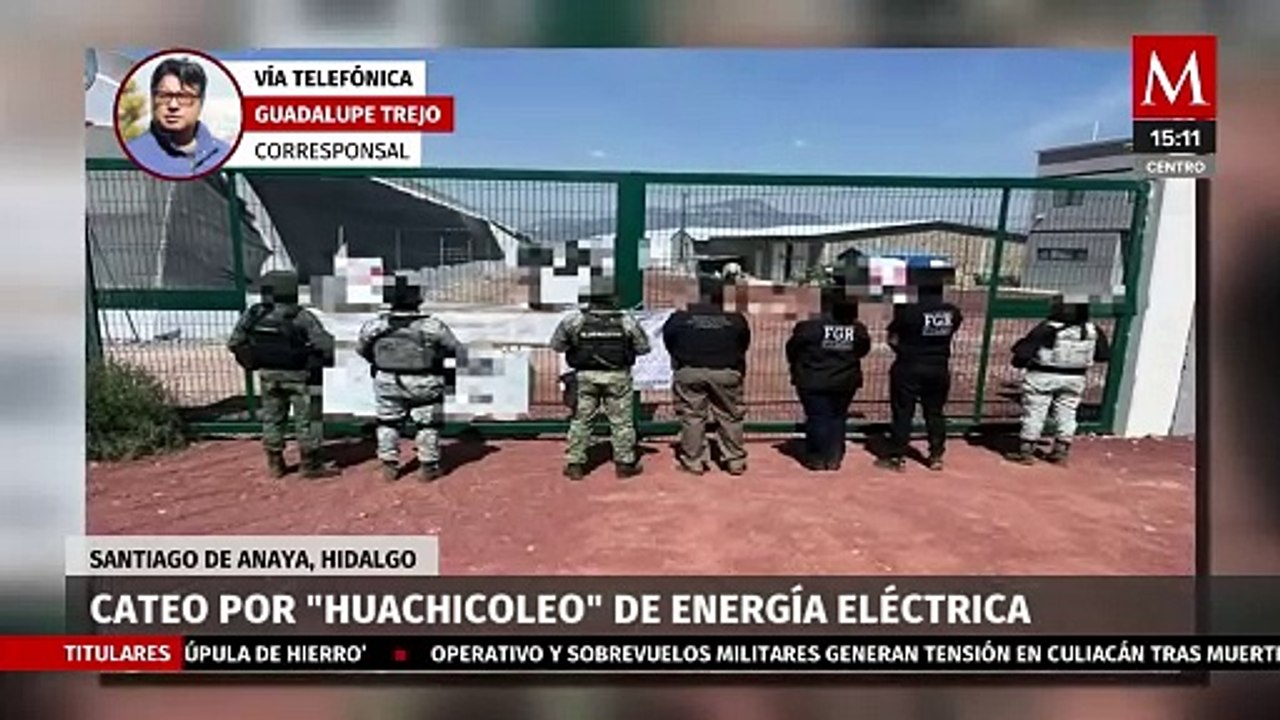 Empresa en Hidalgo es cateada por la Fiscalía General de la República por robo de electricidad