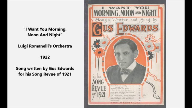 I Want You Morning, Noon And Night - Luigi Romanelli s Orchestra (1922)