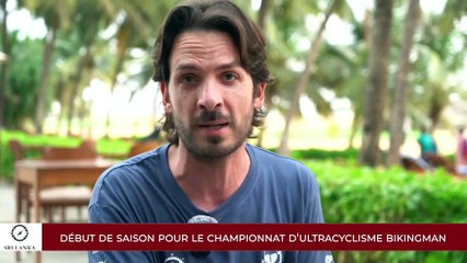 BikingMan Origine 2024 : Sri-Lanka - Le Prologue