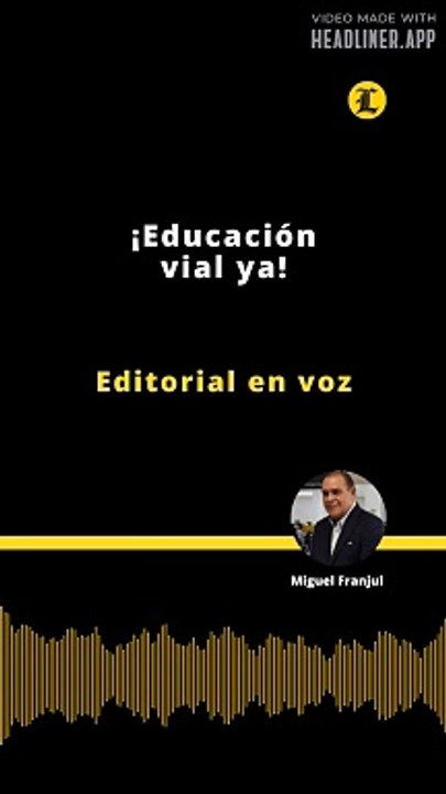 Editorial | ¡Educación vial ya!