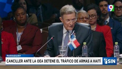 RD ante OEA pide detener tráfico de armas hacia Haití | Emisión Estelar SIN con Alicia Ortega