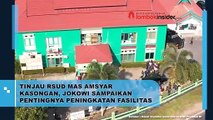 TINJAU RSUD MAS AMSYAR  KASONGAN, JOKOWI SAMPAIKAN  PENTINGNYA PENINGKATAN FASILITAS