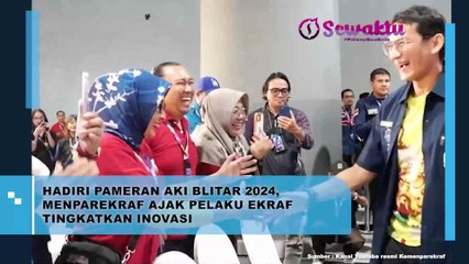 Menparekraf Hadiri Pameran Aki Blitar 2024 dan Ajak Pelaku Usaha Terus Tingkatkan Inovasi