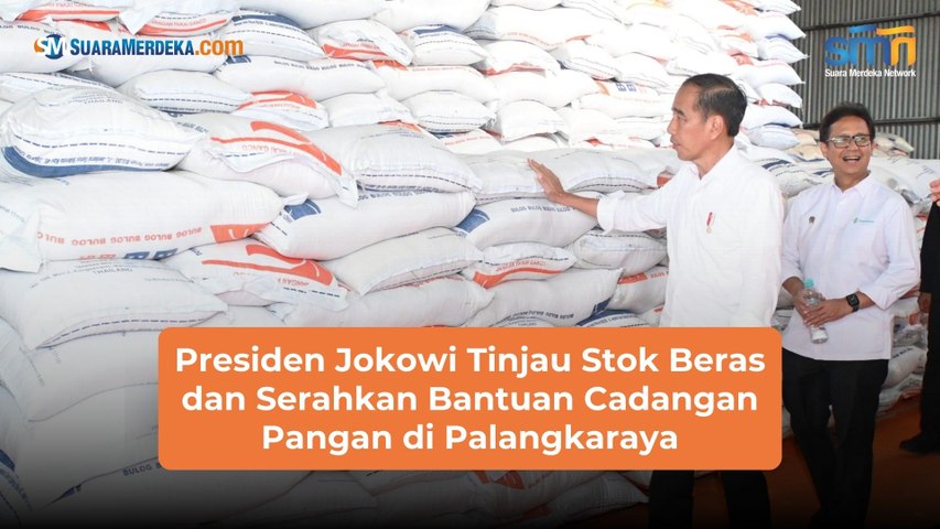 Presiden Jokowi Tinjau Stok Beras dan Serahkan Bantuan Cadangan Pangan di Palangkaraya