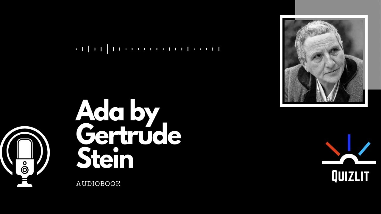 Ada by Gertrude Stein - Short Story - Full Audiobook