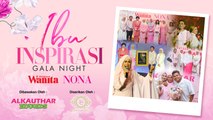 Malam Anugerah Ibu Inspirasi Mingguan Wanita x Majalah NONA