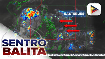 ITCZ, bahagyang humina; Easterlies, umiiral sa ilang bahagi ng bansa