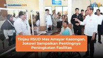 Tinjau RSUD Mas Amsyar Kasongan, Jokowi Sampaikan Pentingnya Peningkatan Fasilitas