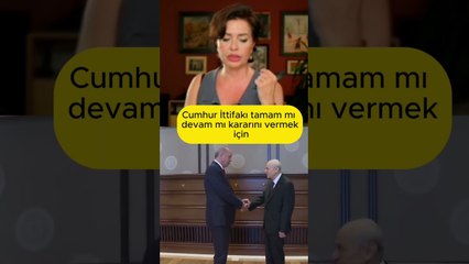 Cumhur İttifakı Devam Edecek mi ? #shorts