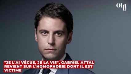 "Je l'ai vécue, je la vis", Gabriel Attal revient sur l'homophobie dont il est victime