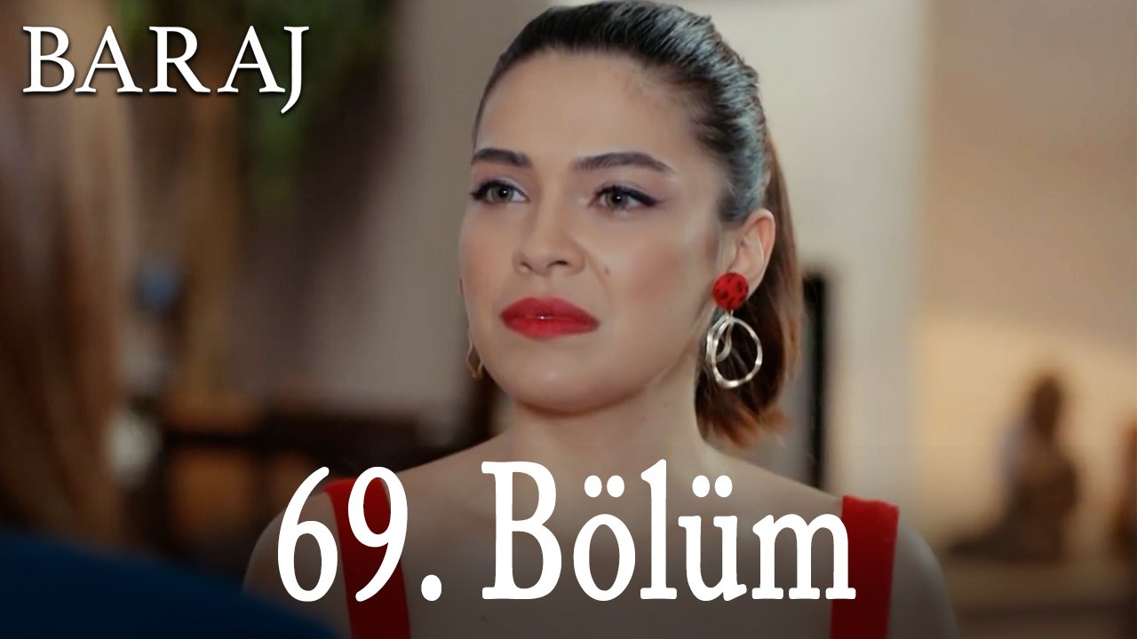 Baraj 69. Bölüm