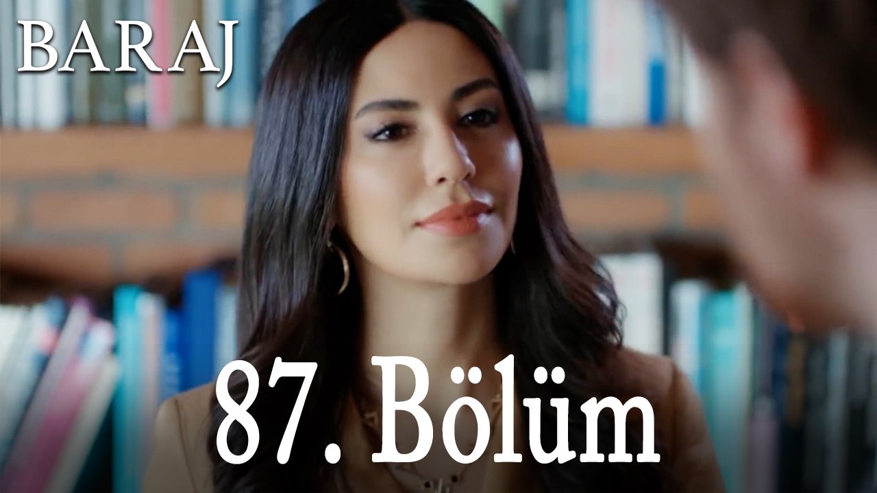 Baraj 87. Bölüm