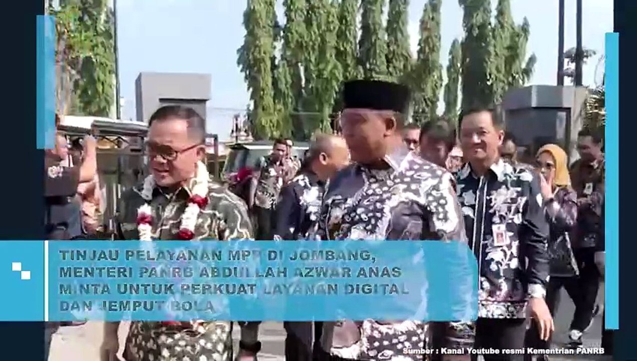 Tinjau Pelayanan MPP Di Jombang, Menteri PANRB Abdullah Azwar Anas Minta Untuk Perkuat Layanan Digital Dan Jemput Bola