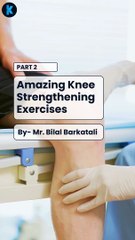 Amazing Knee Strengthening Excercises By - Mr Bilal Barkatali