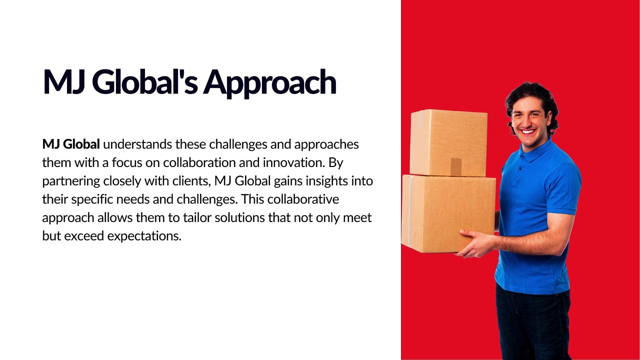 Partnering for Success - How MJ Global Delivers Cost-Effective Packaging Solutions
