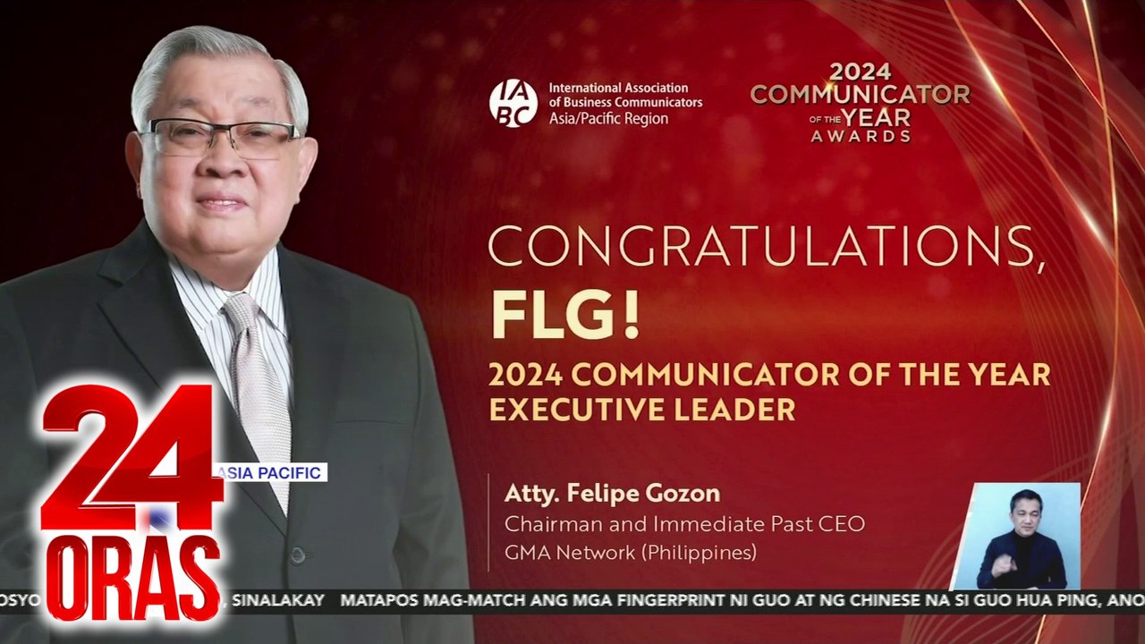 GMA Network Chairman Atty. Felipe L. Gozon, kinilala bilang 2024 Communicator of the Year sa Executive Leader Category | 24 Oras