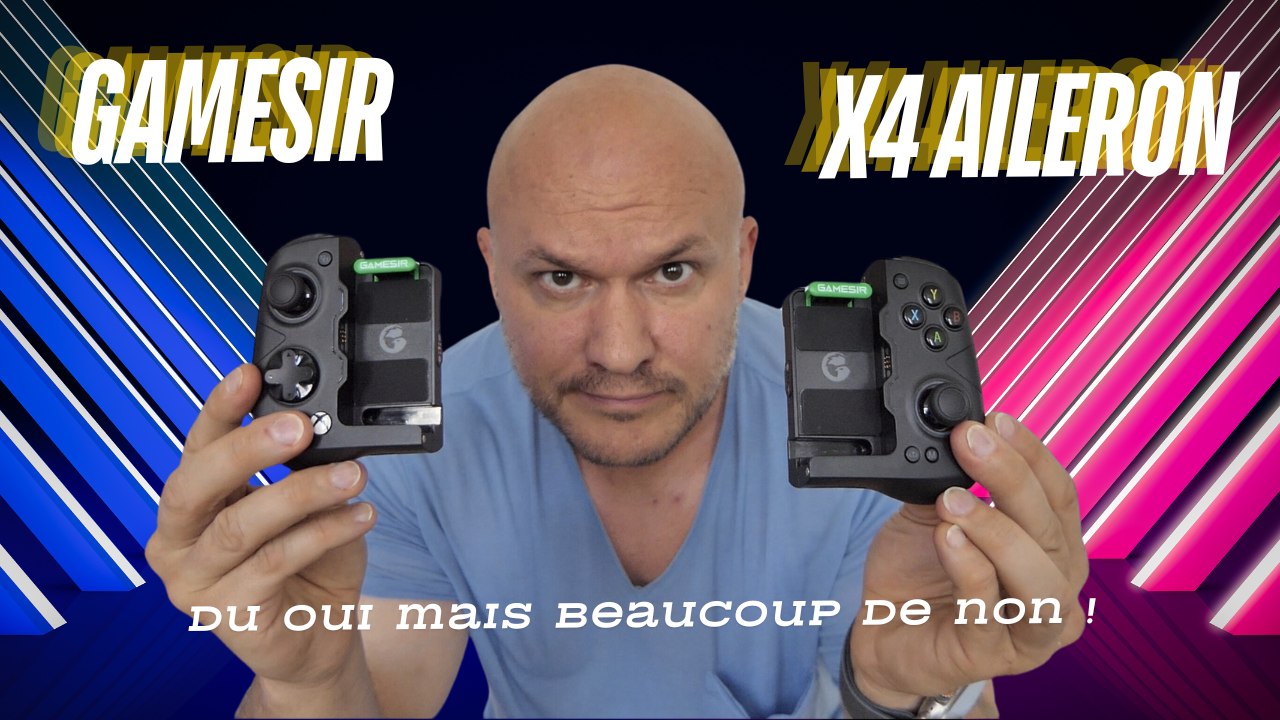 GAMESIR X4 AILERON : transforme ton smartphone en console ou pas..