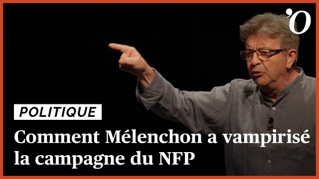 Législatives: comment Jean-Luc Mélenchon a vampirisé la campagne du Nouveau Front populaire
