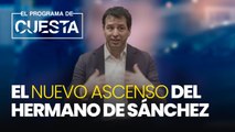 Nuevo ascenso del hermano de Sánchez: vicepresidente nacional de la asociación de directores