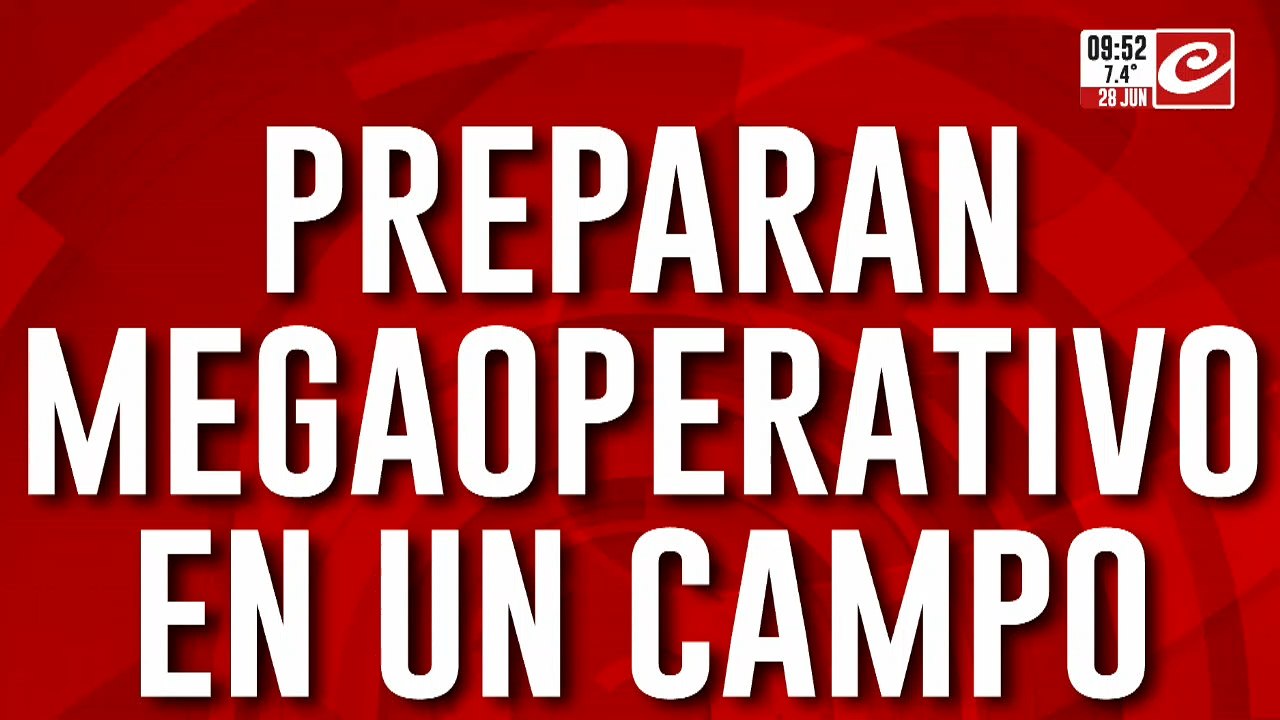 Caso Loan: las fuerzas federales preparan mega operativo en Corrientes