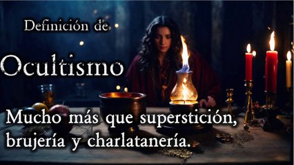  Definición de OCULTISMO. Desde una perspectiva más Holística