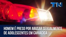 Homem é preso por abusar sexualmente de adolescentes em Cariacica