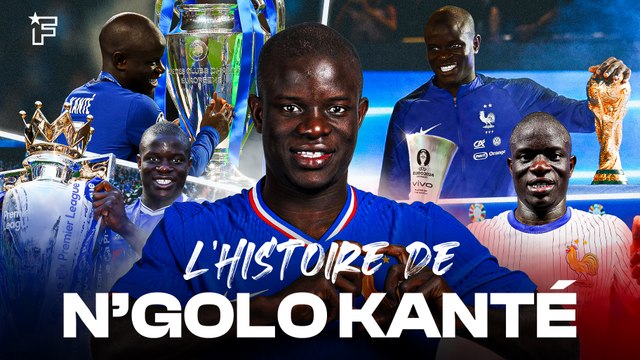 L'incroyable histoire de N'Golo Kanté, le CHOUCHOU de tous les Français