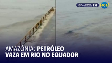 Petróleo vaza no rio Napo após rompimento de tubulação na Amazônia