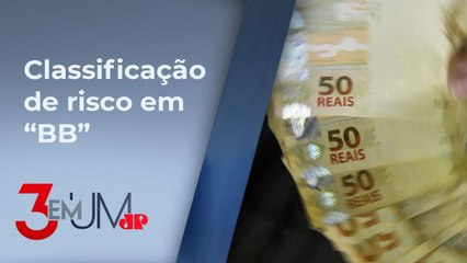 Fitch mantém nota de crédito do Brasil com perspectiva estável; entenda