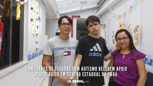 Familiares de pessoas com autismo recebem apoio psicológico em centro estadual do Pará
