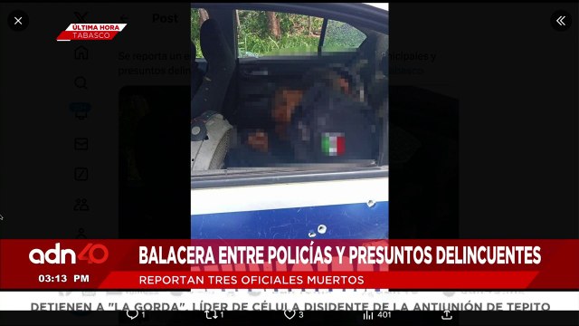 ¡Última Hora! Tres oficiales muertos tras balacera entre policías y presuntos delincuentes