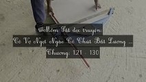 Chương 121-130 Cô Vợ Ngọt Ngào Có Chút Bất Lương (Vợ Mới Bất Lương Có Chút Ngọt)