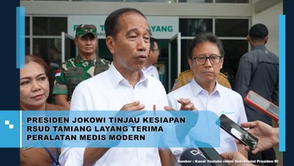 Presiden Jokowi Tinjau Kesiapan RSUD Tamiang Layang Terima Peralatan Medis Modern