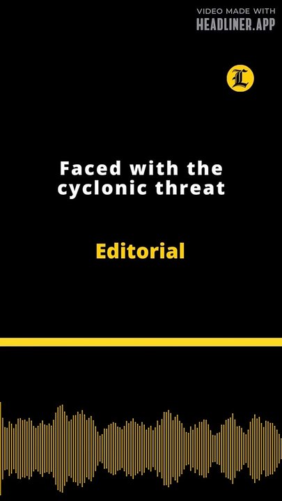 Editorial | Faced with the cyclonic threat