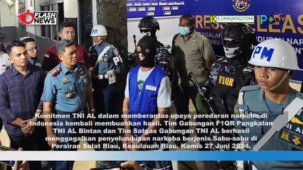 TNI AL Berhasil Tangkap Upaya Penyelundupan Narkoba Jenis Sabu di Bintan Riau