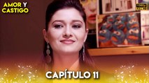 Amor y Castigo Capitulo 11 FULL HD | Doblaje Español | Aşk ve Ceza