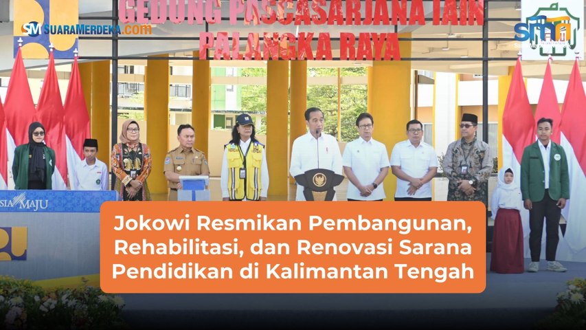 Jokowi Resmikan Pembangunan, Rehabilitasi, dan Renovasi Sarana Pendidikan di Kalimantan Tengah