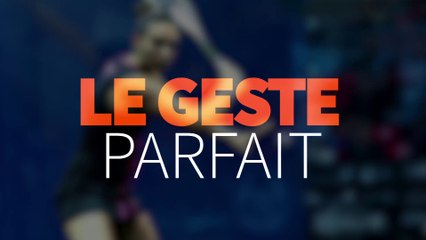 Le Geste Parfait - La Volée amortie revers de Camille serme