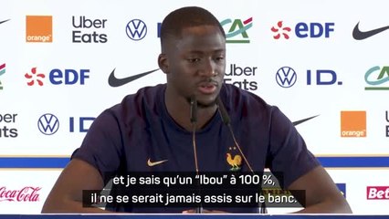 Bleus - Konaté : "Un "Ibou" à 100 %, il ne se serait jamais assis sur le banc"