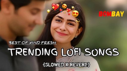 Play This When You Need Break From The World | Bollywood Lofi | Slow | Reverb | Trending Lofi Songs