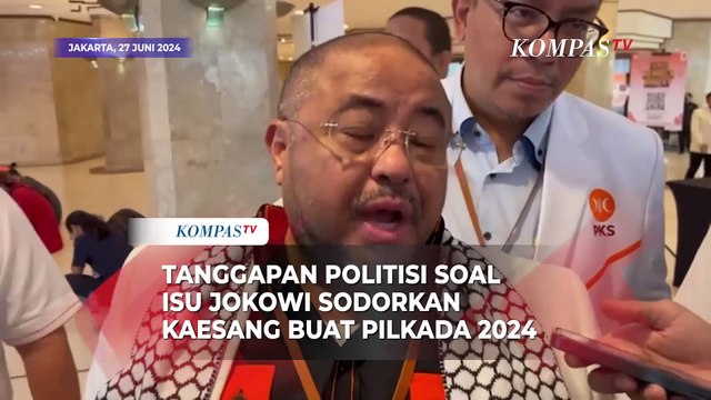 Tanggapan Politisi soal Isu Jokowi Sodorkan Kaesang buat Pilkada 2024 - PARASOT